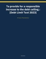 Us House of Representatives - To provide for a responsible increase to the debt ceiling., Häftad