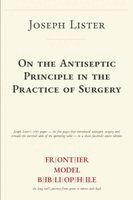 Joseph Lister - On the Antiseptic Principle in the Practice of Surgery, Häftad. Tillgänglighet: Lägg i varukorg