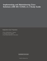 Implementing and Administering Cisco Solutions (200-301 CCNA) v1.1 Study Guide