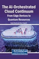 Ruchi Doshi, Albert Gyamfi - The AI-Orchestrated Cloud Continuum, Inbunden