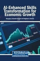 Hussain K Hussain Alagele, Nagham H Neama - AI-Enhanced Skills Transformation for Economic Growth, Inbunden