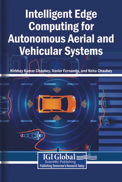 Nirbhay Kumar Chaubey, Xavier Fernando, Neha Chaubey - Intelligent Edge Computing for Autonomous Aerial and Vehicular Systems, Häftad. Tillgänglighet: Lägg i varukorg