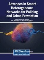 Leo S.F. Lin, Bright Keswani - Advances in Smart Heterogeneous Networks for Policing and Crime Prevention, Inbunden. Tillgänglighet: Lägg i varukorg