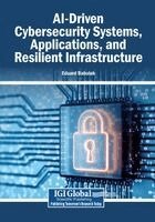 Eduard Babulak - AI-Driven Cybersecurity Systems, Applications, and Resilient Infrastructure, Häftad