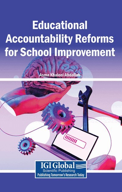 Asma Khaleel Abdallah - Educational Accountability Reforms for School Improvement, Häftad. Tillgänglighet: Lägg i varukorg