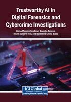 Ahmad Tasnim Siddiqui, Deepika Saxena - Trustworthy AI in Digital Forensics and Cybercrime Investigations, Häftad