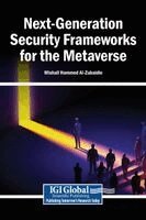 Mishall Hammed Al-Zubaidie - Next-Generation Security Frameworks for the Metaverse, Inbunden
