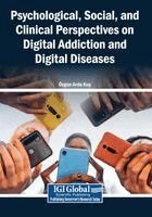 Özgün Arda Kuş - Psychological, Social, and Clinical Perspectives on Digital Addiction and Digital Diseases, Häftad
