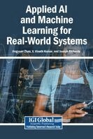 Jingyuan Zhao, V Vinoth Kumar, Joseph Richards - Applied AI and Machine Learning for Real-World Systems, Inbunden