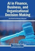 Sara Elouadi, Hicham El Bouanani - AI in Finance, Business, and Organizational Decision-Making, Häftad