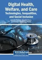 Gabriella Punziano, Domenico Trezza - Digital Health, Welfare, and Care: Technologies, Inequalities, and Social Inclusion, Övrigt