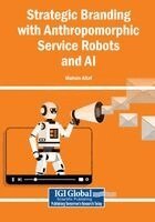 Mohsin Altaf - Strategic Branding with Anthropomorphic Service Robots and AI, Häftad. Tillgänglighet: Lägg i varukorg
