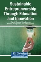 Efigenia Madalena Mario Semente, Sulaiman Olusegun Atiku, Andrew Jeremiah - Sustainable Entrepreneurship Through Education and Innovation, Inbunden
