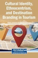 Maha K Al-Balushi, Mohammad Soliman - Cultural Identity, Ethnocentrism, and Destination Branding in Tourism, Inbunden