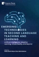 Shelly Wyatt, Baiyun Chen, Maria Redmon - Emerging Technologies in Second Language Teaching and Learning, Inbunden
