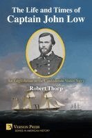 Robert Thorp - Life and Times of Captain John Low, Häftad. Tillgänglighet: Lägg i varukorg