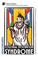 Denise Zubizarreta - Colonial Stockholm Syndrome, Häftad. Tillgänglighet: Lägg i varukorg