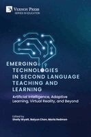 Shelly Wyatt, Baiyun Chen, Maria Redmon - Emerging Technologies in Second Language Teaching and Learning, Häftad. Tillgänglighet: Lägg i varukorg