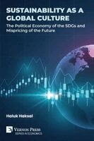 Haluk Haksal - Sustainability as a Global Culture, Häftad. Tillgänglighet: Lägg i varukorg