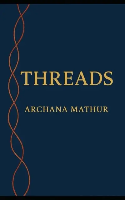 Archana Mathur - Threads, E-bok. Tillgänglighet: Lägg i varukorg
