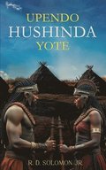 Upendo Hushinda Yote