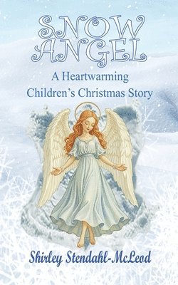 Shirley Stendahl-McLeod, Jason McLeod - Snow Angel, Häftad. Tillgänglighet: Lägg i varukorg