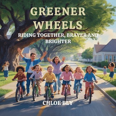 Chloe Bly - Greener Wheels, Häftad. Tillgänglighet: Lägg i varukorg
