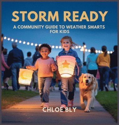 Chloe Bly - Storm Ready, Inbunden. Tillgänglighet: Lägg i varukorg