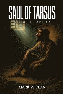 Mark W Dean - Saul of Tarsus, Häftad