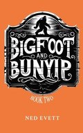 Bigfoot and Bunyip Book Two