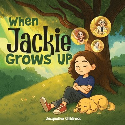 Jacqueline Childress - When Jackie Grows Up, Häftad. Tillgänglighet: Lägg i varukorg