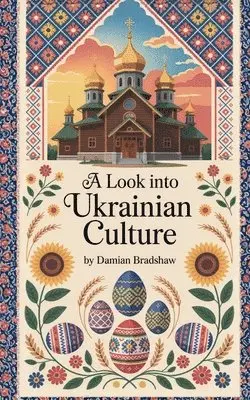 Damian Bradshaw - Look Into Ukrainian Culture, Häftad. Tillgänglighet: Lägg i varukorg