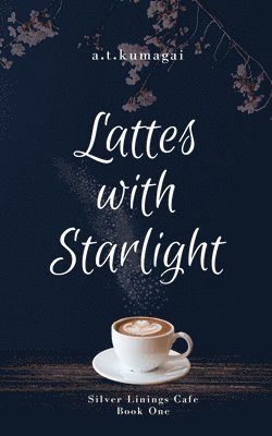 A T Kumagai - Lattes with Starlight, Häftad