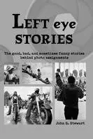 John S Stewart - Left eye Stories, Häftad. Tillgänglighet: Lägg i varukorg