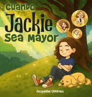 Jacqueline Childress - Cuando Jackie Sea Mayor, Inbunden. Tillgänglighet: Lägg i varukorg