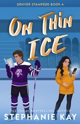Stephanie Kay - On Thin Ice, Häftad