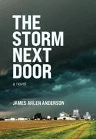 James Arlen Anderson - Storm Next Door, Inbunden