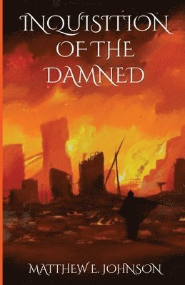 Mathew E Johnson, Randy Meadows - Inquisition of the Damned, Häftad