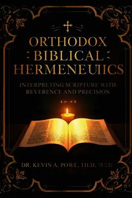 Kevin A Powe - Orthodox Biblical Hermeneutics, Häftad. Tillgänglighet: Lägg i varukorg