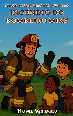 Michael Venteroso - Seguranca Contra Incendio Dicas de Bombeiro Microfone Mike, Inbunden. Tillgänglighet: Lägg i varukorg
