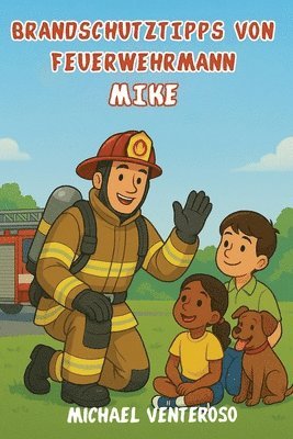 Michael Venteroso - Brandschut Z Tipps Von Feuerwehrmann Mikrofon, Häftad. Tillgänglighet: Lägg i varukorg