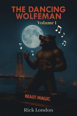 Rick London - Dancing Wolfeman, Häftad