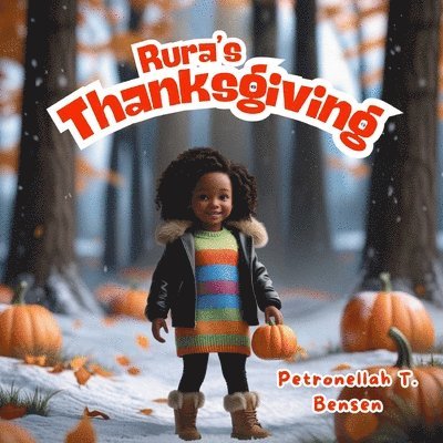 Petronellah T Bensen - Rura's Thanksgiving, Häftad. Tillgänglighet: Lägg i varukorg