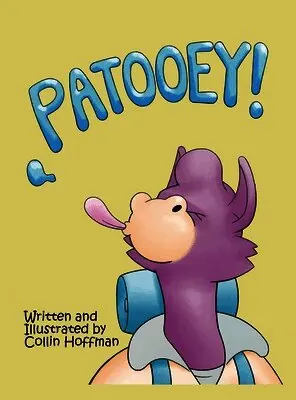 Collin Hoffman - Patooey!, Inbunden. Tillgänglighet: Lägg i varukorg