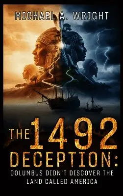 Michael A Wright - 1492 Deception, Inbunden. Tillgänglighet: Lägg i varukorg