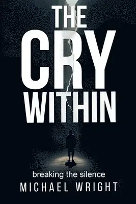 Michael A Wright - Cry Within, Häftad. Tillgänglighet: Lägg i varukorg