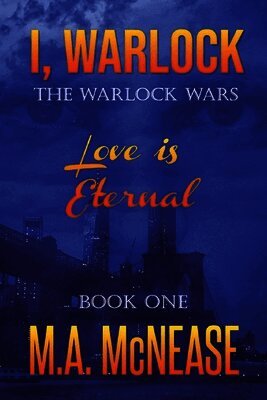 M A McNease, Mark McNease - I, Warlock, Häftad