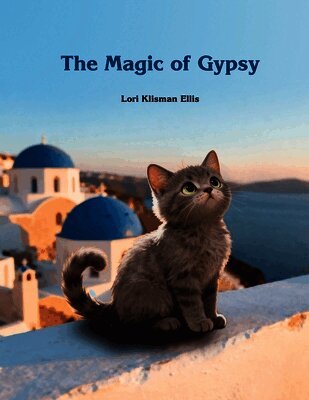 Lori Klisman Ellis - Magic of Gypsy, Häftad