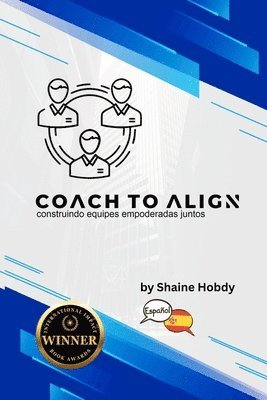 Shaine Hobdy - Coach To ALIGN, Häftad. Tillgänglighet: Lägg i varukorg