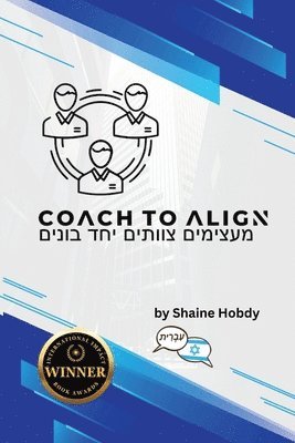 Shaine Hobdy - Coach To ALIGN, Häftad. Tillgänglighet: Lägg i varukorg